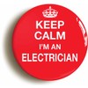 Ozorath KEEP CALM I'M AN ELECTRICIAN FUNNY BADGE BUTTON PIN