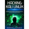 Hacking with Kali Linux: A Beginner's Guide to learning all