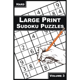 LARGE PRINT SUDOKU: 200+ Hard Sudoku Puzzles, Volume 3