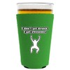 I Dont Get Drunk Pint Glass Coolie Green