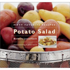 Potato Salad: 50 Great Recipes for Everyone's Favorite