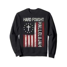 Hard Fought Hallelujah God Jesus Christian Faith Religious Sweatshirt