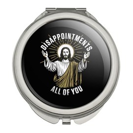 GRAPHICS & MORE Jesus Disappointments All of You Compact Travel Purse Handbag Makeup Mirror