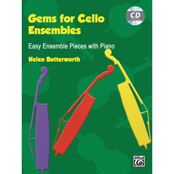 Gems for Cello Ensembles (with CD): Easy Ensemble Pieces With