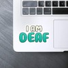 Medium 100mm 'I Am Deaf' Permanent Sticker Decal for Cars/Windows/Bins/Walls