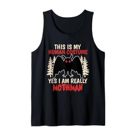 Mothman This Is My Human Costume Yes IAm Really Cryptid Tank Top