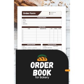 Order Book for Bakery: Track Sales, Custom Cakes, and Customer Orders for Small Bakers