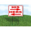HIS HERS arrows red - Double Sided Yard Sign ROAD