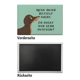 Dachshund Souvenir Magnet Square with Saying Hund bettelt Nicht guckt intensiv für jeden Hundemensch Funny Souvenir Magnet for the Kitchen Funny Decoration