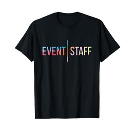 Event Staff - Front Design - Cool Party Uniform Events T-Shirt