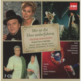 Mir ist die Ehre widerfahren - Mozart, Gluck, Lortzing, Nicolai, Kienzl, Humperdinck, Strauss (Electrola-Querschnitte)