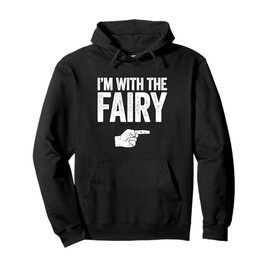 I'm With The Fairy Shirt Adult Kids Men Women Fairy Costume Pullover Hoodie