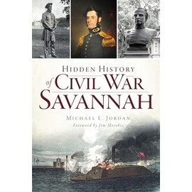 Hidden History of Civil War Savannah