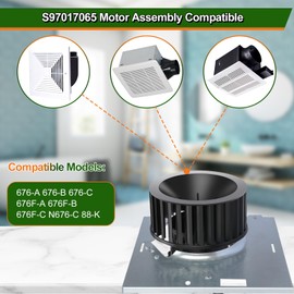 S97017065 Motor Assembly for 676-A 676-B 676-C 676F-A 676F-B 676F-C N676-C 88-K Series Bathroom Exhaust Fan - Enhanced Airflow and Quiet Operation
