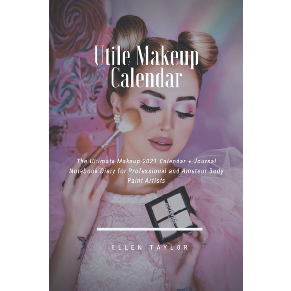 Utile Makeup Calendar: The Ultimate Makeup 2021 Calendar + Journal
