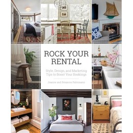 Rock Your Rental: Style, Design, and Marketing Tips to Boost Your Bookings