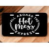 Unbranded All Aboard the Hot Mess Express!! Laser Engraved Front
