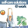 Self-Care Solutions at Work