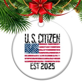 New American Citizen Christmas Ornament 2025 - First Christmas as an American Citizen ，New U.S. Citizenship Keepsake, Patriotic, Proud American Decor