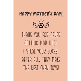 Heartwarming Dog Mom Mother's Day Gift: Mother's Day Lined Notebook for Dog Moms: Funny Mother's Day Gift for Dog Moms