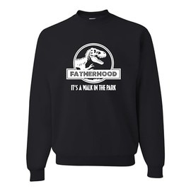 Go All Out XX-Large Black Mens Fatherhood It's A Walk In The Park Funny Father's Day Sweatshirt Crewneck