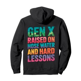 Raised on Hose Water and Hard Lessons. Funny Pullover Hoodie