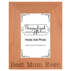ThisWear Birthday Gift for Mom Best Mom Ever Keepsake Natural Wood Engraved 4x6 Portrait Picture Frame Wood