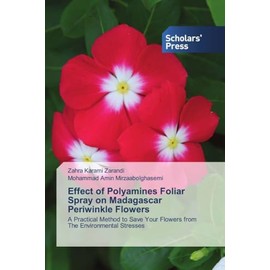 Effect of Polyamines Foliar Spray on Madagascar Periwinkle Flowers: A Practical Method to Save Your Flowers from The Environmental Stresses