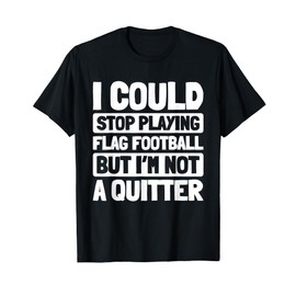 Non Contact Team Sport Recreation - Flag Football T-Shirt