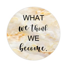 4in Round Label Stickers 100pcs What We Think We Become. Quotes Label Decals for Boxes Laptop Envelope Seal Jar Water Bottles Phone Holiday Present Christmas Party Invitation Cards
