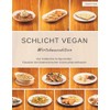 Schlicht Vegan: Wirtshausedition