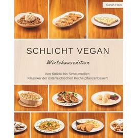 Schlicht Vegan: Wirtshausedition