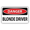 Zirni Danger Blonde Driver Slogan Sign Sticker Decal Design 5" X 3"