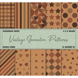 Geometric Scrapbook Paper: Vintage Patterns Themed, Double Sided 8 x 8" Designs (Craft Paper Pad)