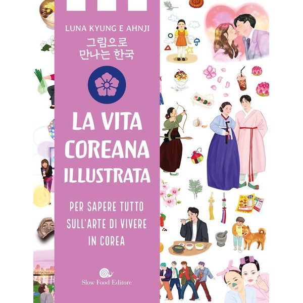 Vita coreana illustrata. Per sapere tutto sull'arte di vivere in