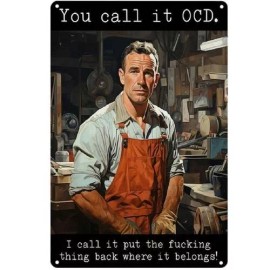 Unbranded You Call It OCD, I Call It Put the F***ing Thing Back Funny Sign Aluminum - 8" x 12"