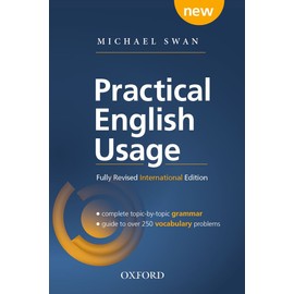 Practical English Usage: International Edition (without online access): Michael Swan's guide to problems in English