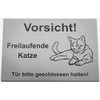 Warning Sign, Caution Freilaufende Katze, Keep Door Closed, Sign, Cat