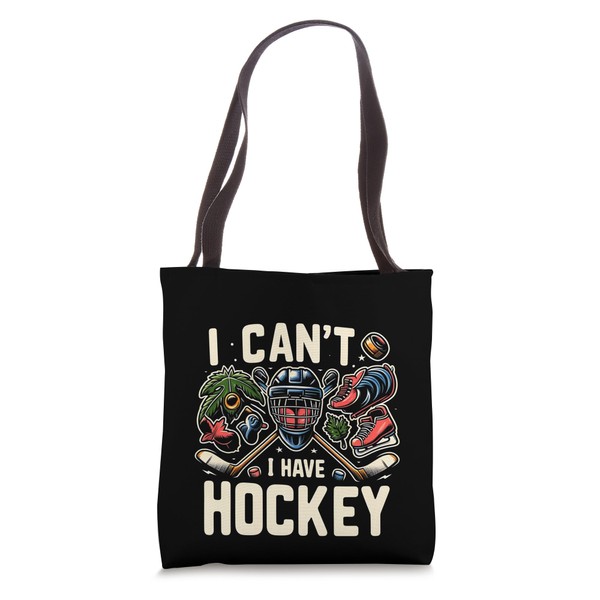 Hockey Player I Can't I Have Hockey Ice Skates Puck