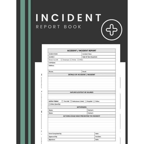 First Aid Incident Report Book: HSE Complaint Accident & Incident