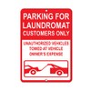 Aluminum Vertical Metal Sign Multiple Sizes Laundromat Customers Parking Unauthorized