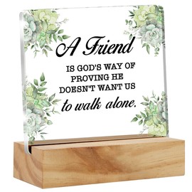 Inspirational Christian Friendship Gift Bible Verse Best Friend Desk Decor a Friend Is God's Way of Proving Acrylic Desk Plaque Sign with Wood Stand Home Office Desk Sign Keepsake