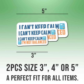 2pcs Accounting Stickers Accountant Stickers I Can't Keep Calm I'm Not Balanced Vinyl Stickers, Weather-Resistant Sticker for Water Bottles Laptop Window Car 2pcs Size 5"