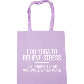 Hippowarehouse I do yoga to relieve stress just kidding, I drink wine in yoga pants Tote Shopping Gym Beach Bag 42cm x38cm, 10 litres