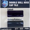 Double Bullnose Cap Tile color Galaxy (Colonial Blue)
