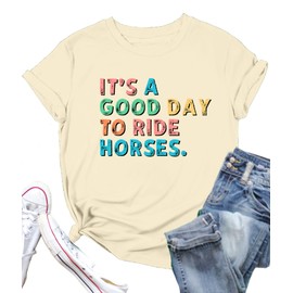 Zylkor Funny Saying Shirt for Women Funny Letter Printed Shirts Horse Lover T-Shirt Ride Horses Letter Graphic Tops