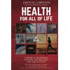 Health for All of Life: A Medical Manifesto of Hope