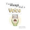 I've Always Had a Voice: 1