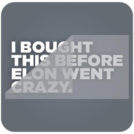 tradercat I BOUGHT THIS BEFORE ELON WENT CRAZY Funny Car Sticker for Windows or Varnish, Lettering in White, Approx. 11.5 x 5.5 cm, Vinyl Car Sticker, Durable and Weatherproof