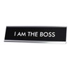 Signs ByLITA I AM THE BOSS Novelty Desk Sign